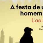 ‘A festa de um homem só’ apresenta a literatura chinesa aos brasileiros